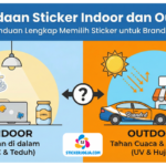 perbedaan sticker indoor dan outdoor